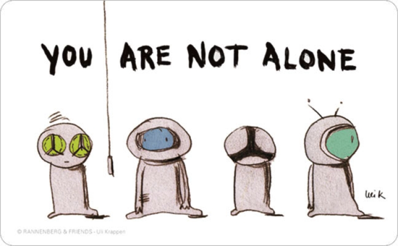 You are not alone